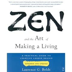 Zen and the Art of Making a Living: A Practical Guide to Creative Career Design (Arkana)