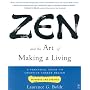 Zen and the Art of Making a Living: A Practical Guide to Creative Career Design (Arkana)