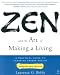 Zen and the Art of Making a Living: A Practical Guide to Creative Career Design (Compass)