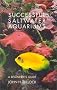Successful Saltwater Aquariums: A Beginner's Guide
