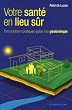 Votre sant� en lieu s�r : Des solutions pratiques gr�ce � la g�obiologie