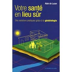Votre sant� en lieu s�r : Des solutions pratiques gr�ce � la g�obiologie