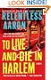 To Live and Die in Harlem