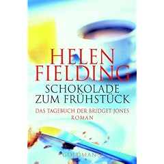 Schokolade zum Fr�hst�ck. Das Tagebuch der Bridget Jones