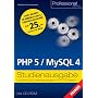 PHP 5 / MySQL 4. Studienausgabe. Praxisbuch und Re&hellip von Matthias Kannengie�er