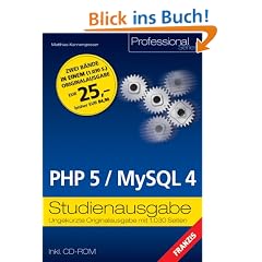 PHP 5 / MySQL 4. Studienausgabe. Praxisbuch und Referenz