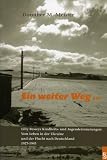 Produkt-Bild: Ein weiter Weg ...: Lilly Besseys Kindheits- und Jugenderinnerungen: Vom Leben in der Ukraine und der Flucht nach Deutschland 1927-1945. Biographie