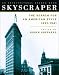 Skyscraper : The Search for an American Style 1891-1941