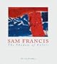 Sam Francis: The Shadow of Colors