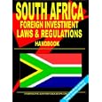 South Africa Investment Laws and Regulations Handbook: (South Africa Investment and Business Library) by USA International Business Publications