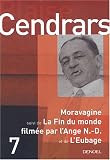 Moravagine, suivi de La Fin du monde film�e par l'Ange N.-D. et de L'Eubage