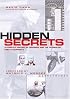 Hidden Secrets: The Complete History of Espionage and the Technology Used to Support It