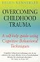 Overcoming Childhood Trauma