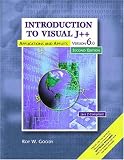 Introduction to Visual J++, Version 6.0 (2nd Edition) Roy W. Goody