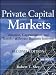 Private Capital Markets: Valuation, Capitalization, and Transfer of Private Business Interests + Website (Wiley Finance)