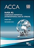 ACCA, for exams in 2011. Paper P2, Corporate reporting (international and UK stream)