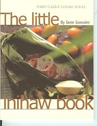 The Little Inihaw Book (Pinoy Classic Cuisine Series)