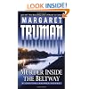 Murder Inside the Beltway: A Capital Crimes Novel
