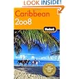 Fodor's Caribbean 2008 (fodor's Gold Guides)