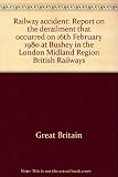 Railway accident : report on the derailment that occurred on 16th February 1980 at Bushey in the London Midland Region British Railways