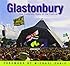 Glastonbury: The Complete History of the Festival