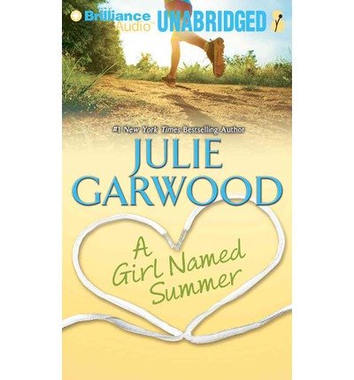 [ A GIRL NAMED SUMMER ] By Garwood, Julie ( Author) 2013 [ Compact Disc ]