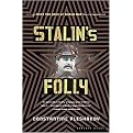 Stalin's Folly (The Tragic First Ten Days of World War II on the Eastern Front) (Reprint) (Paperback)