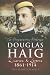Douglas Haig: 'The Preparatory Prologue' 1861-1914