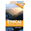 The Ethical Travel Guide: Your Passport to Exciting Alternative Holidays