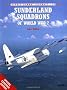 Sunderland Squadrons of World War 2
