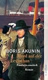 Mord auf der Leviathan: Fandorin ermittelt - Roman - Boris Akunin