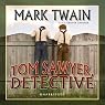 Tom Sawyer, Detective