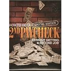Click here to buy How to Get a 2nd Paycheck Without Getting a Second Job (Special... by  D.D.L.A..