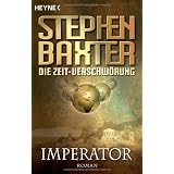 Die Zeit-Verschw�rung 1: Imperator: Romanvon "Angela Kuepper"