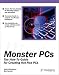 Book Monster PCs: The How-To Guide for Creating Hot-Rod PCs