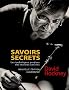 Savoirs secrets : Les techniques perdues des ma�tres anciens