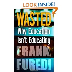 Wasted: Why Education Isn't Educating