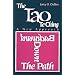 The Tao Te Ching: A New Approach To: Backward Down the Path