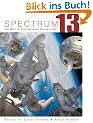 Spectrum 13: The Best in Contemporary Fantastic Art (Spectrum: The Best in Contemporary Fantastic Art)