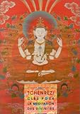Tch�nr�zi : Cl�s pour la m�ditation des divinit�s