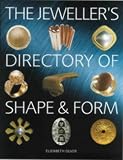 The Jeweller's Directory of Shape and Form (Jewellery) (Jewellery)