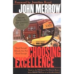 Choosing Excellence: Good Enough Schools Are Not Good Enough