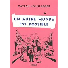 Un autre monde est possible
