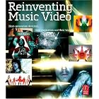 Click here to buy Reinventing Music Video: Next-generation directors, their inspiration and work by  Matt Hanson.