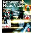 Reinventing Music Video: Next-generation directors, their inspiration and work by Matt Hanson