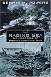 The Raging Sea: The Powerful Account of the Worst Tsunami in U.S. Histor: Powerful Account of the Worst Tsunami in U.S. History