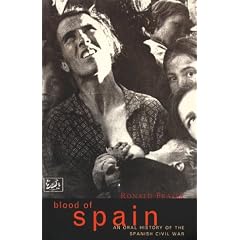 Blood Of Spain: An Oral History of the Spanish Civil War