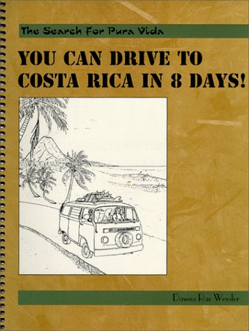 you can drive to costa rica in 8 days