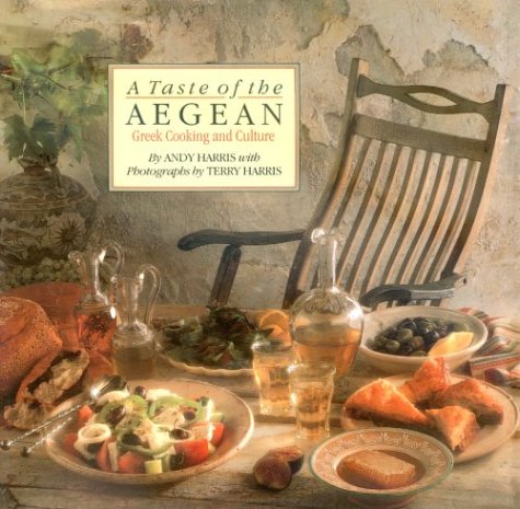 Image of: A Taste of the Aegean: Greek Cooking and Culture