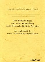 Der Baustoff Reet und seine Anwendung im El-Manzala-Gebiet / &Auml;gypten. Vor- und Nachteile sowie Verbesserungsm&ouml;glichkeiten